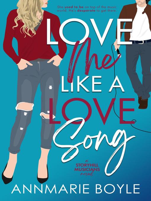 Title details for Love Me Like a Love Song by Annmarie Boyle - Available